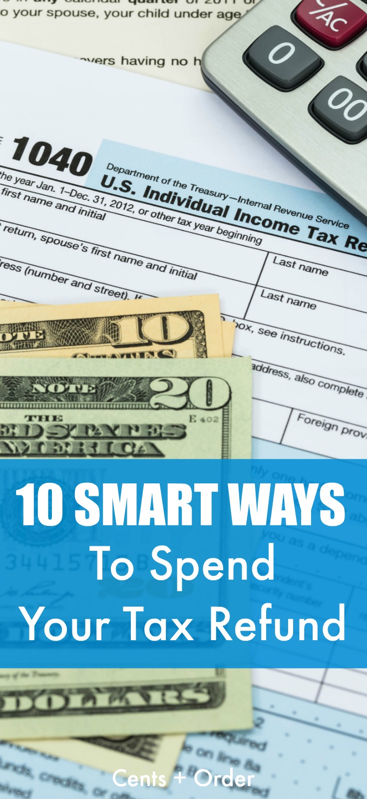 10 Smart Ways To Spend Your Tax Refund: Get Your Finances On Track