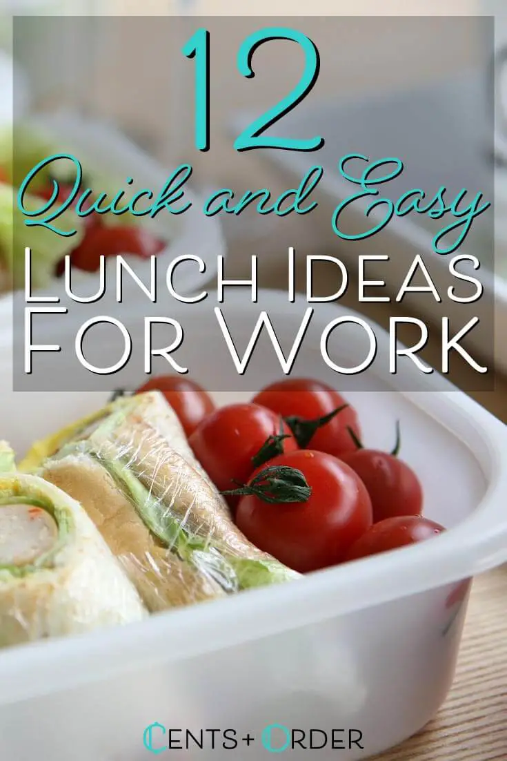 12 Quick & Easy Lunch Ideas For Work